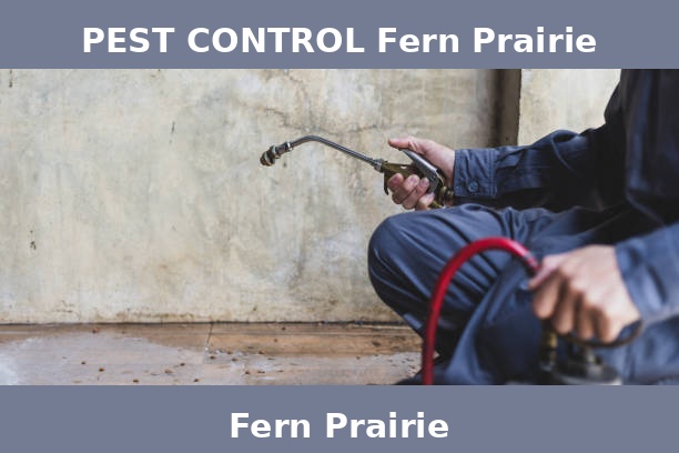 PEST CONTROL Fern Prairie